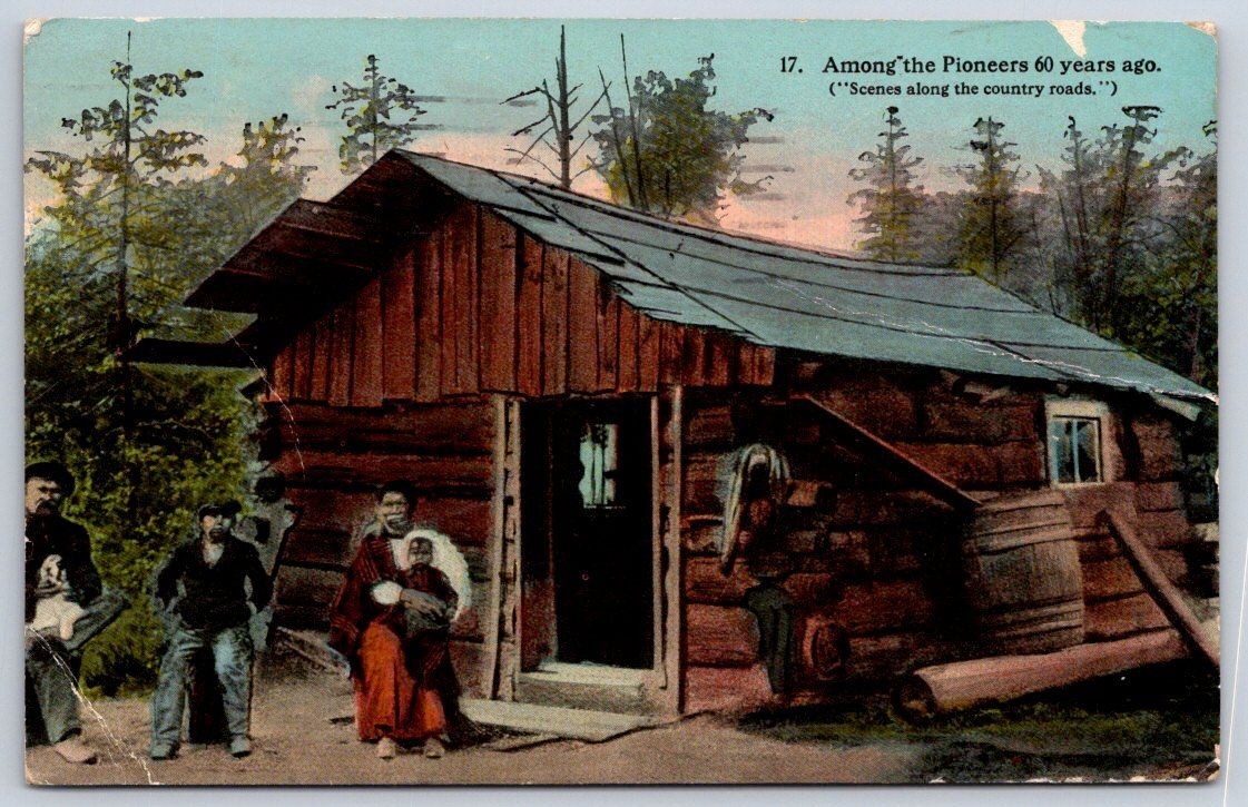 Antique Among the Pioneers Log Cabin Family Forest Scene 1914