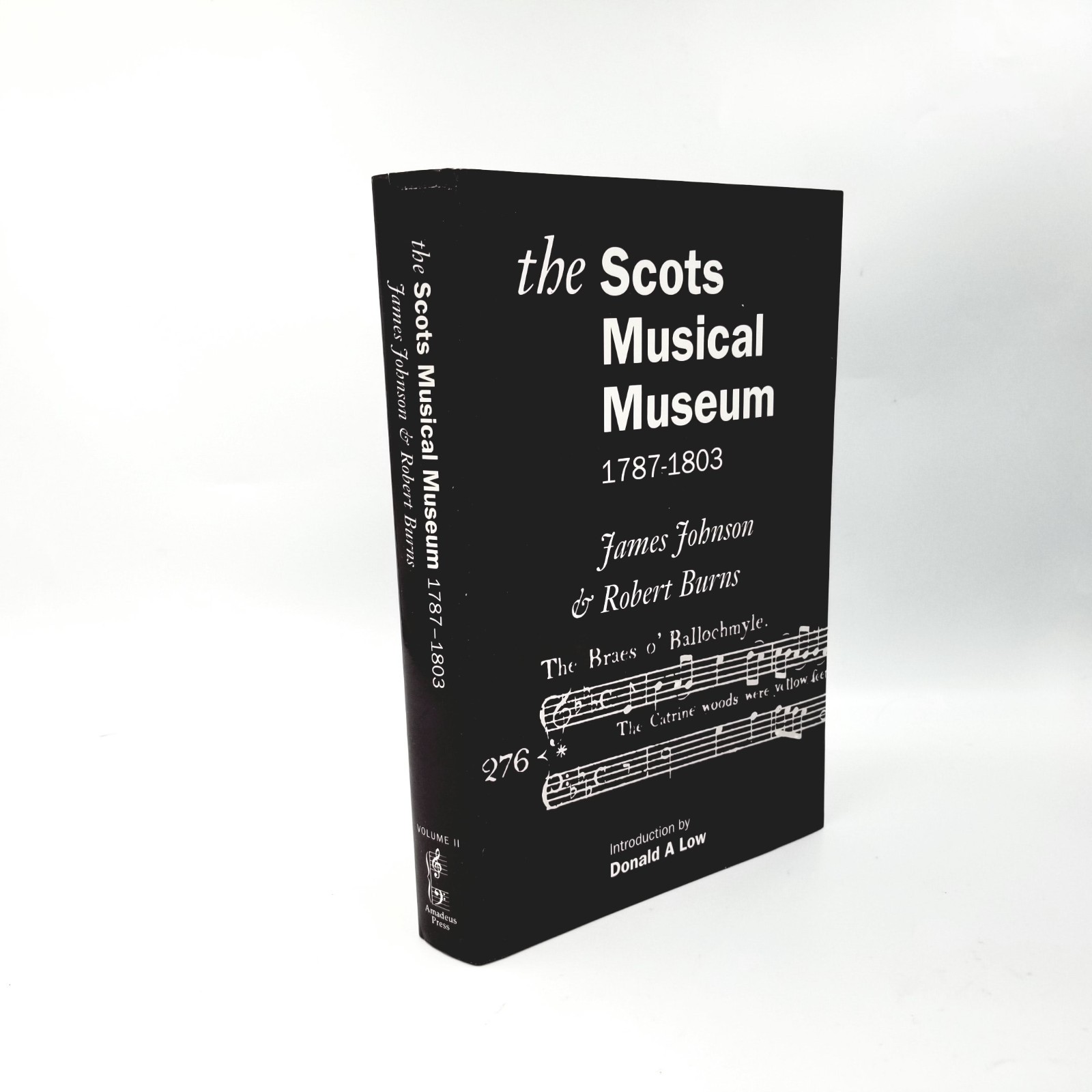 The Scots Musical Museum 1787-1803 by Robert Burns James Johnson - Volume II The Scots Musical Museum 1787-1803 by Robert Burns James Johnson - Volume II