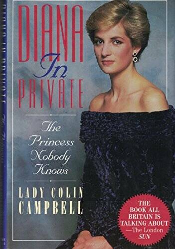 Diana in Private: The Princess Nobody Knows - Hardcover - GOOD Diana in Private: The Princess Nobody Knows - Hardcover - GOOD