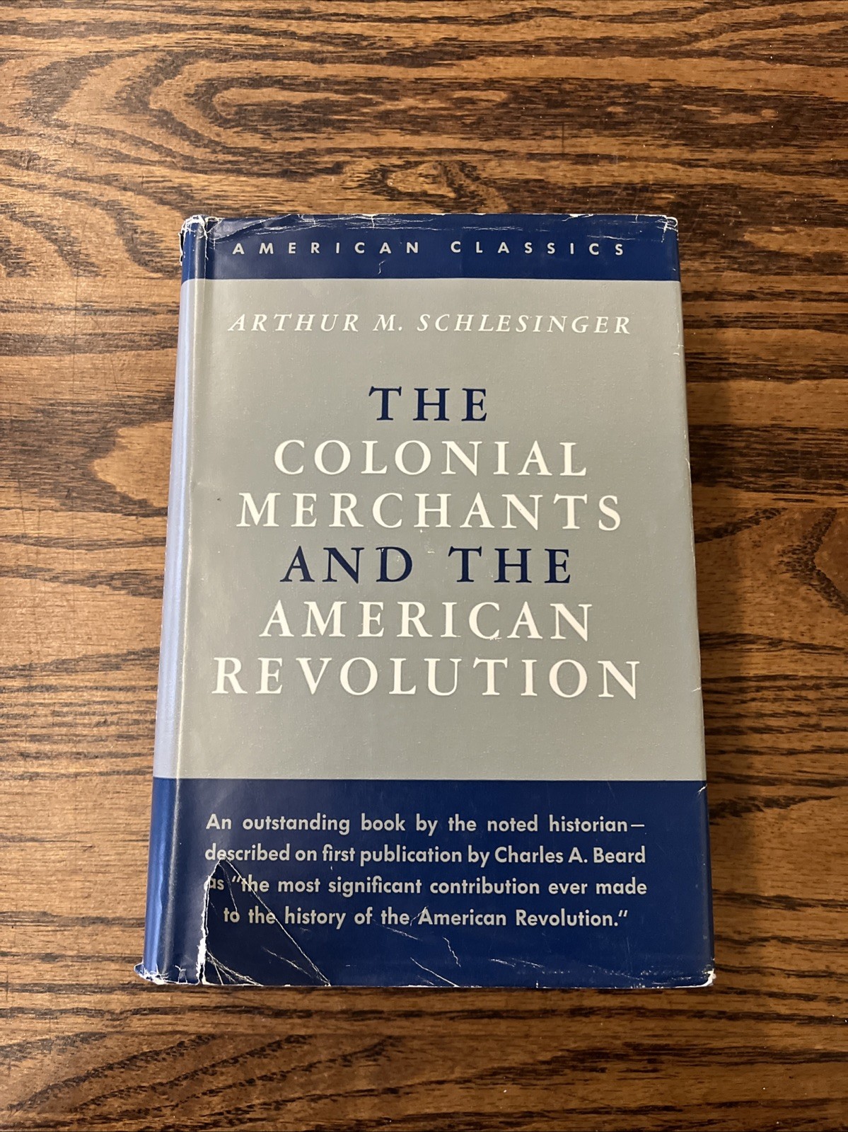 The Colonial Merchants and The American Revolution Arthur Schlesinger Vtg HBDJ The Colonial Merchants and The American Revolution Arthur Schlesinger Vtg HBDJ