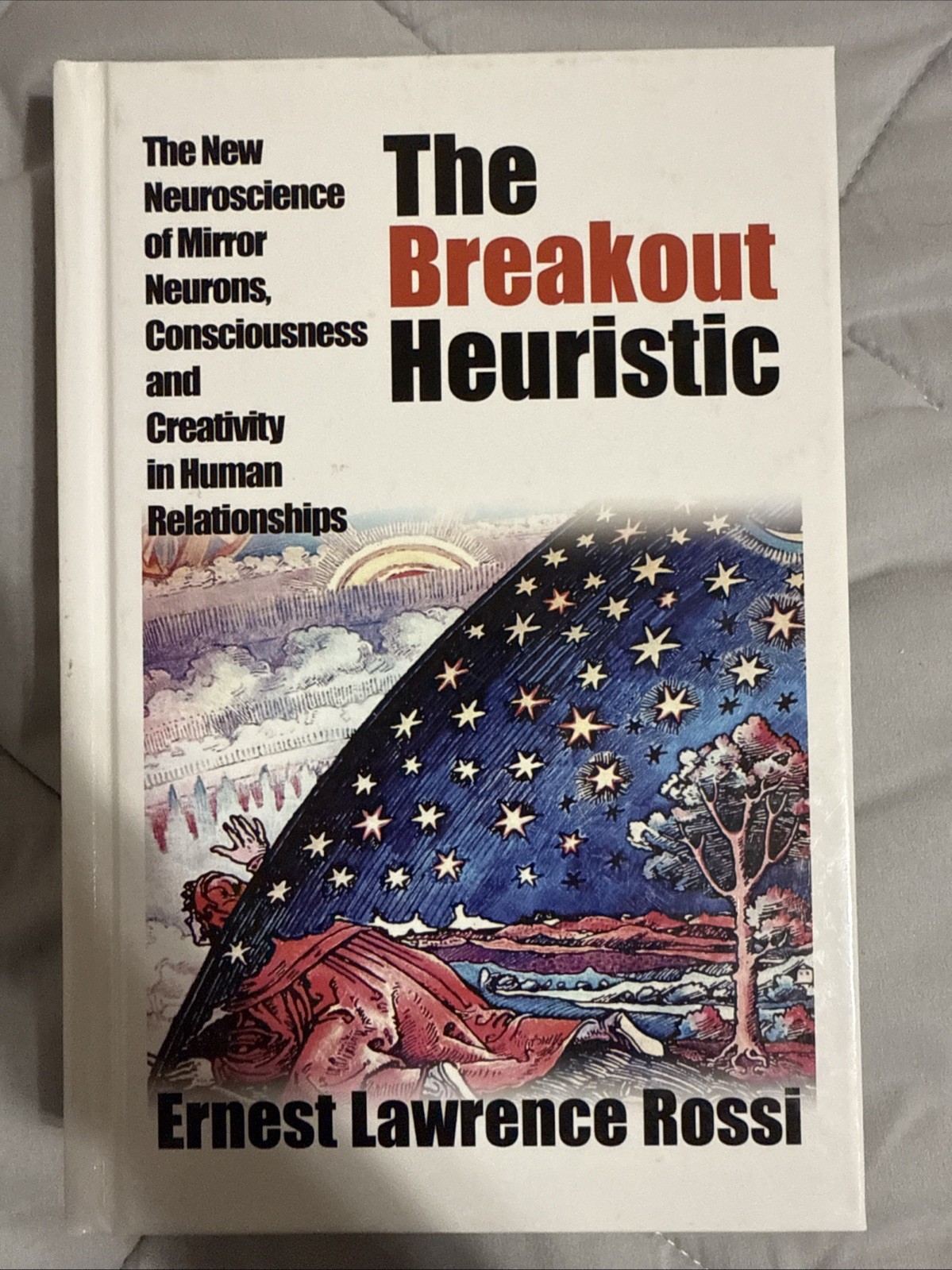 SIGNED COPY OF The Breakout Heuristic By Ernest Lawrence Rossi