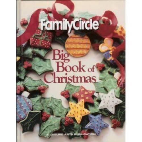 Family Circle Big Book of Christmas - Hardcover By Family Circle - GOOD Family Circle Big Book of Christmas - Hardcover By Family Circle - GOOD