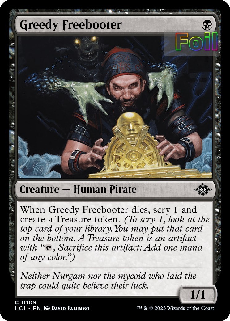MTG LCI *FOIL* C Greedy Freebooter #109 NM