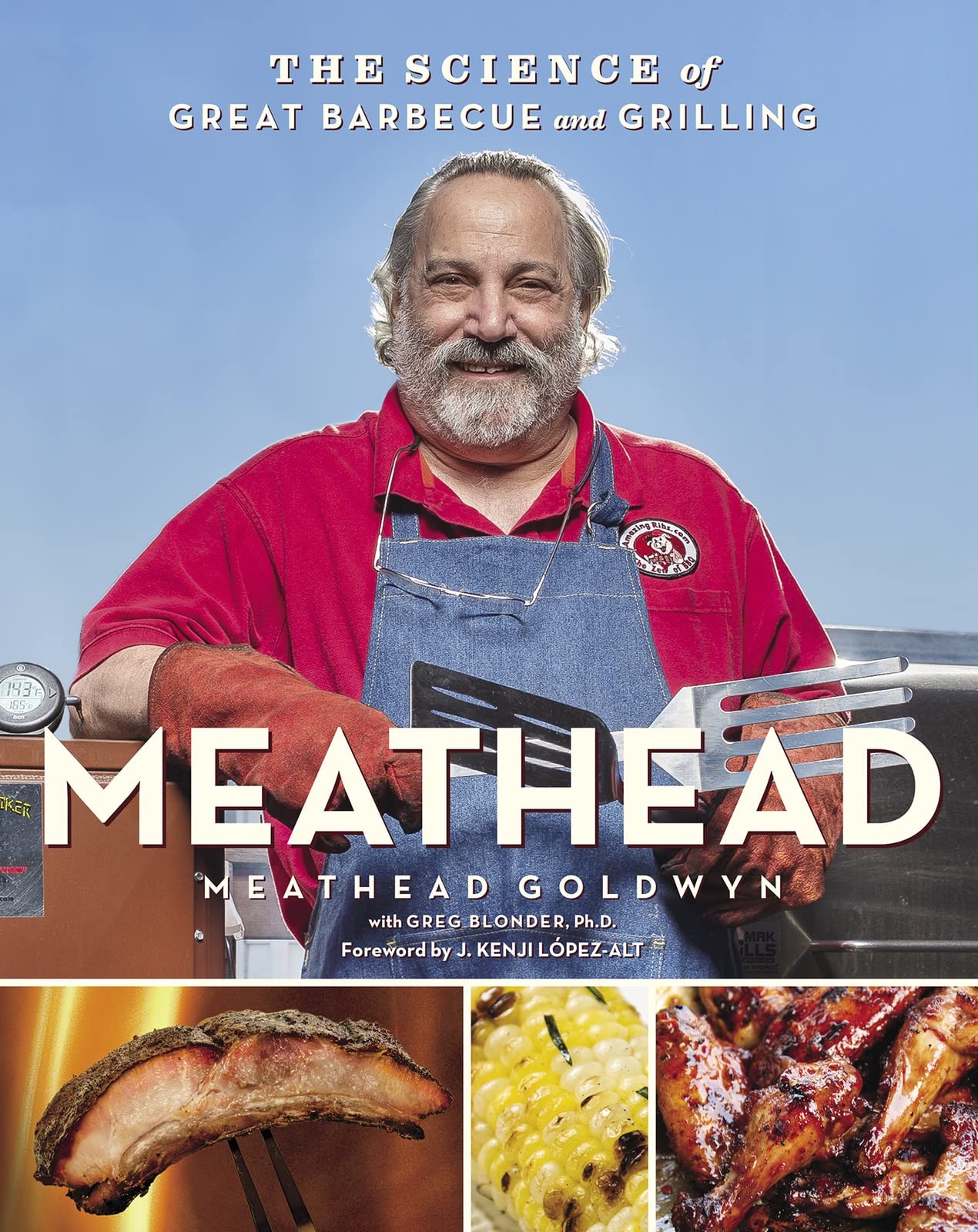 Meathead: The Science of Great Barbecue and Grilling – An NYT Bestselling ...