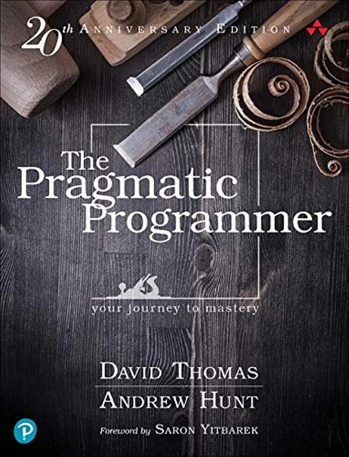the Pragmatic Programmer The Your journey to mastery 20th Anniversary hardcover the Pragmatic Programmer The Your journey to mastery 20th Anniversary hardcover
