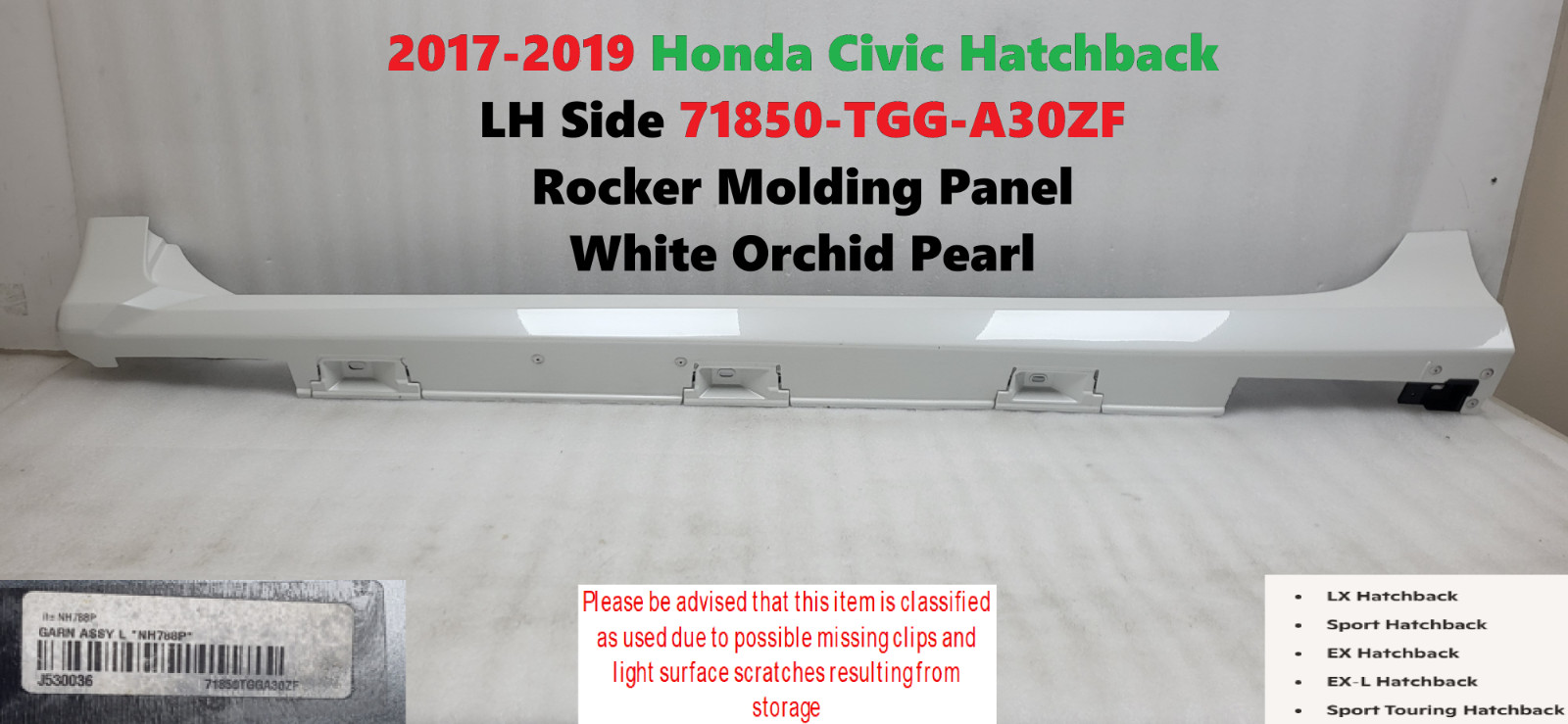 2017-2019 Honda Civic Hatchback LH Side Rocker Molding Panel White Orchid Pearl