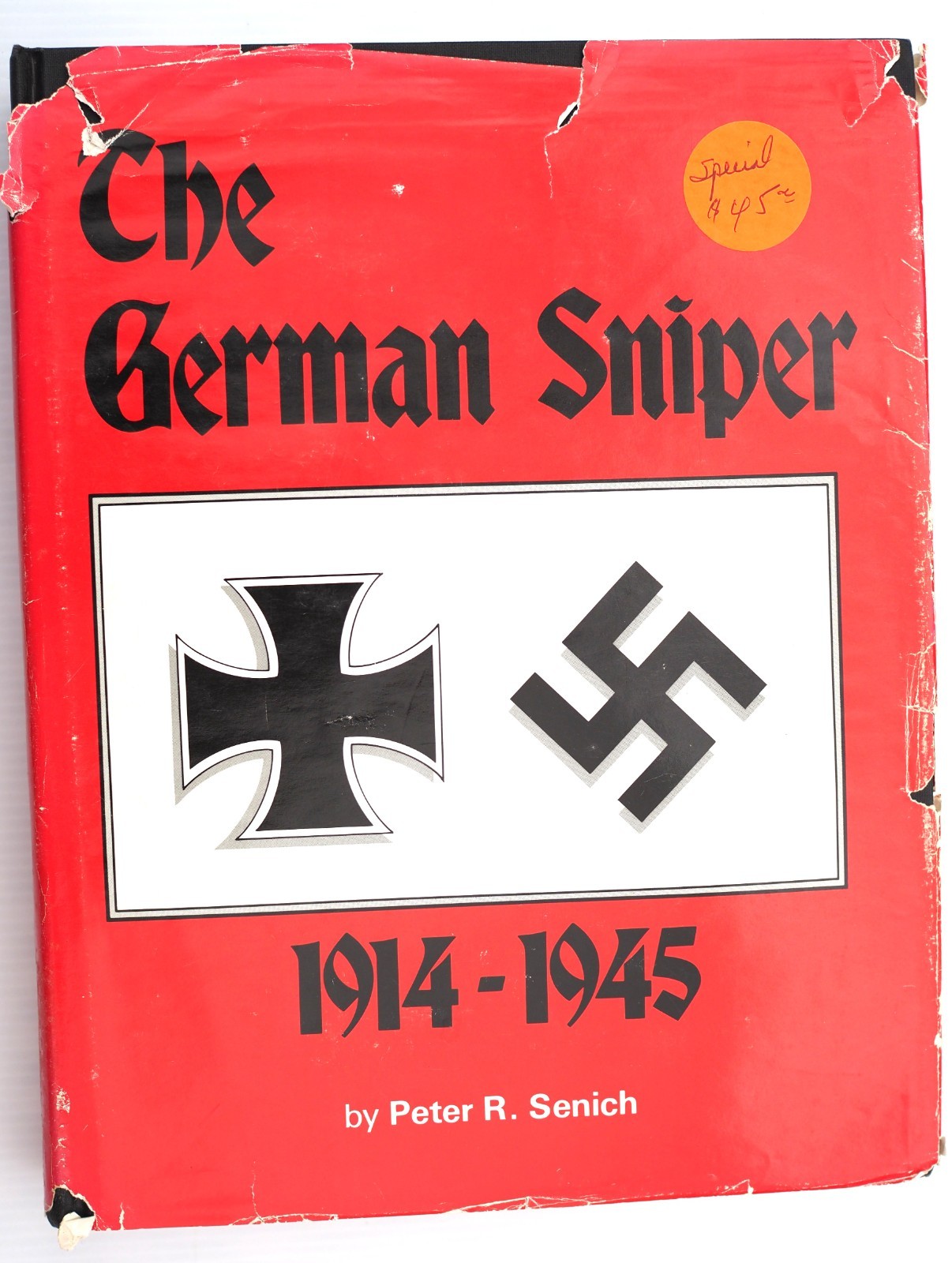 Peter Senich - German Sniper 1914-1945 - 1st edition 1st print/release Peter Senich - German Sniper 1914-1945 - 1st edition 1st print/release