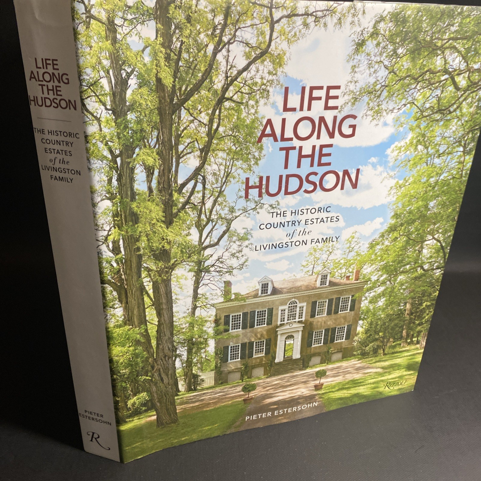 Life Along the Hudson, Historic Country Estates of the Livingston Family / FHB Life Along the Hudson, Historic Country Estates of the Livingston Family / FHB