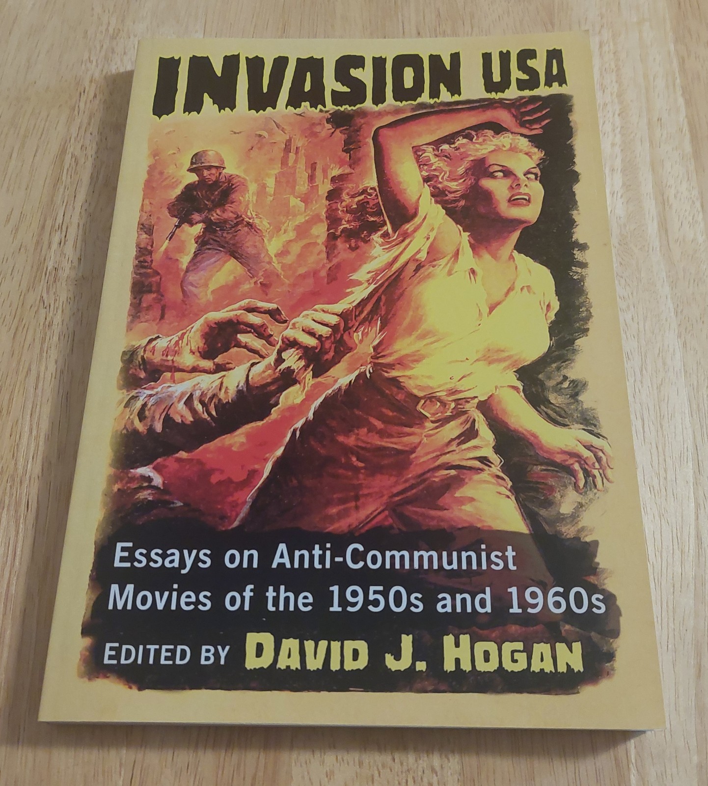 Invasion USA Essays On Anti-Communist Movies Of The 1950\'s & 1960\'s David Hogan Invasion USA Essays On Anti-Communist Movies Of The 1950\'s & 1960\'s David Hogan