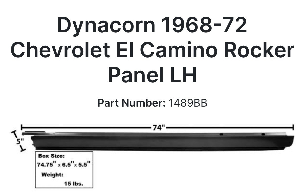 Dynacorn Chevy El Camino 68-72 Rocker panel LH 1489BB Dynacorn Chevy El Camino 68-72 Rocker panel LH 1489BB