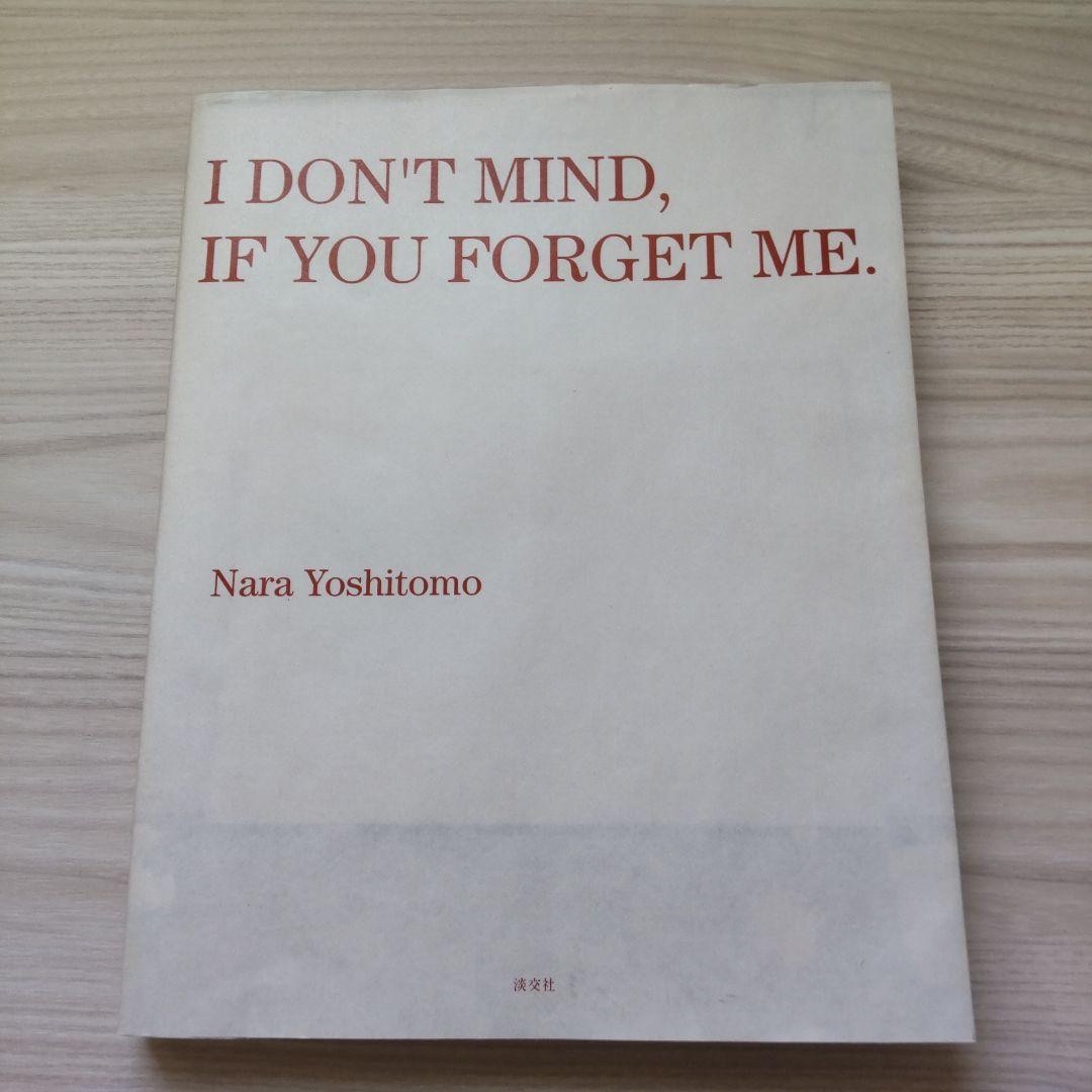 YOSHITOMO NARA I DON\'T MIND IF YOU FORGOT ME JAPAN ART EXHIBITION BOOK 2001 w CD YOSHITOMO NARA I DON\'T MIND IF YOU FORGOT ME JAPAN ART EXHIBITION BOOK 2001 w CD