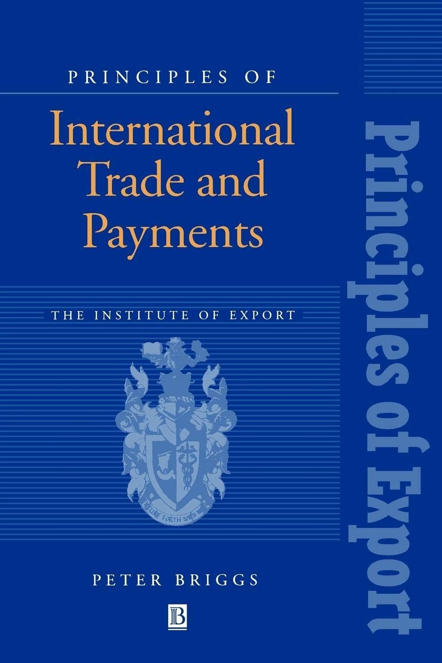 Principles of International Trade and Payments by Peter Briggs - GOOD Principles of International Trade and Payments by Peter Briggs - GOOD