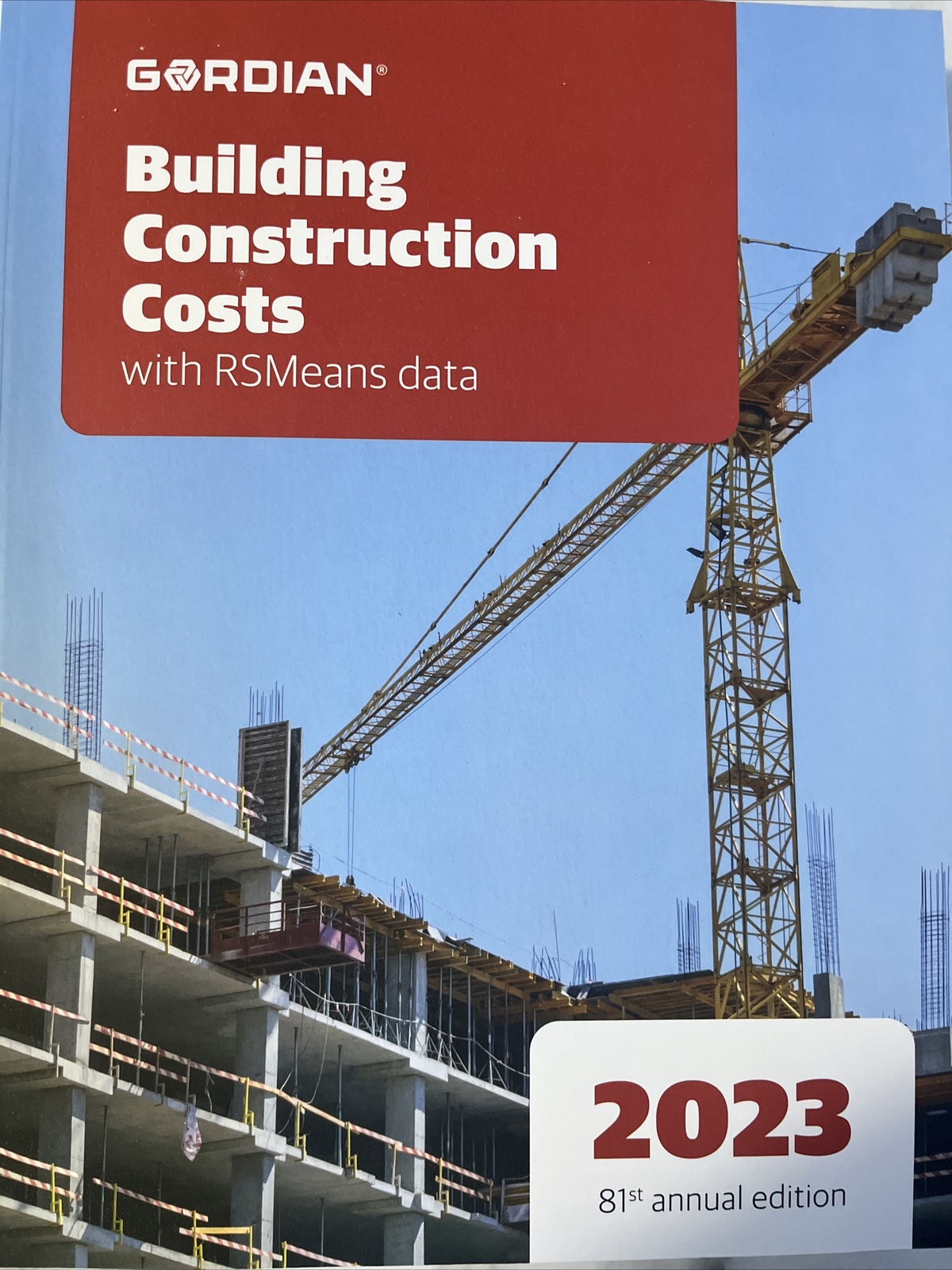 Building Construction Costs with RSMeans Data : 2023 by Gordian Building Construction Costs with RSMeans Data : 2023 by Gordian