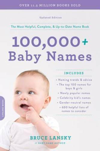 100,000+ Baby Names: The most helpful, complete, & up-to-date name book - GOOD 100,000+ Baby Names: The most helpful, complete, & up-to-date name book - GOOD