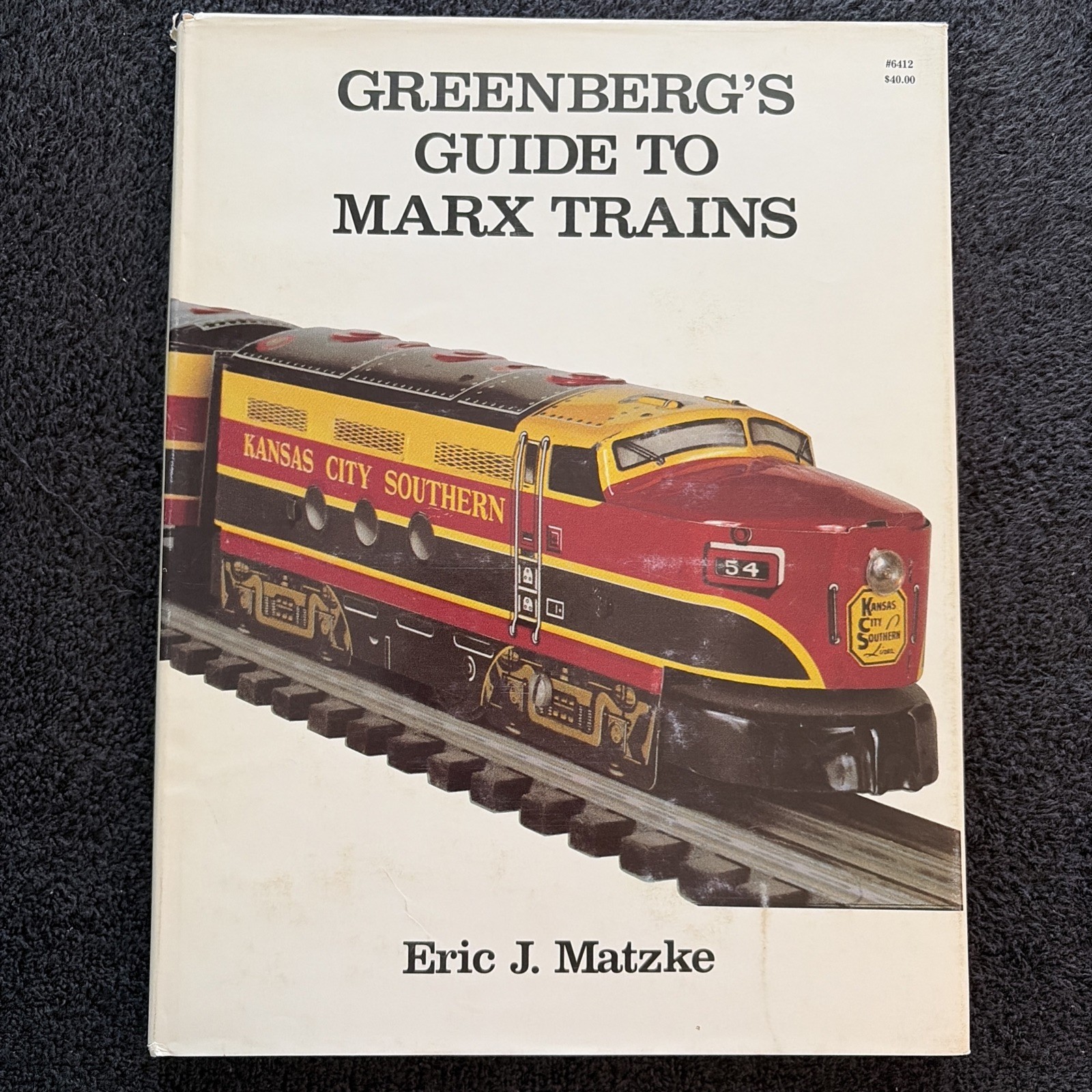 Greenberg's Guide To Marx Trains by Eric J. Matzke, Hardcover, Dust Jacket 1985 Greenberg's Guide To Marx Trains by Eric J. Matzke, Hardcover, Dust Jacket 1985