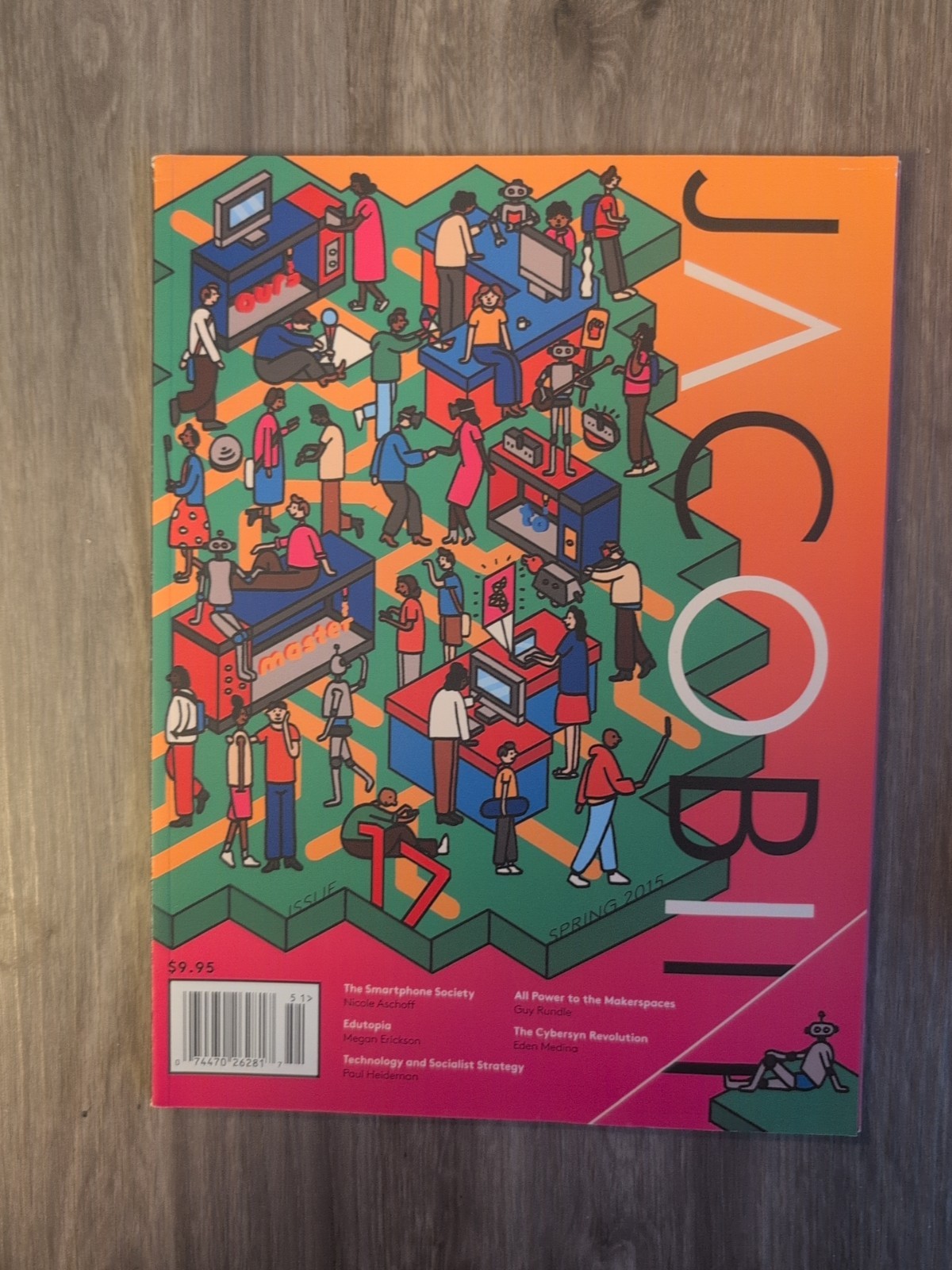 Jacobin Magazine Issue 17: Ours to Master, Various Jacobin Magazine Issue 17: Ours to Master, Various