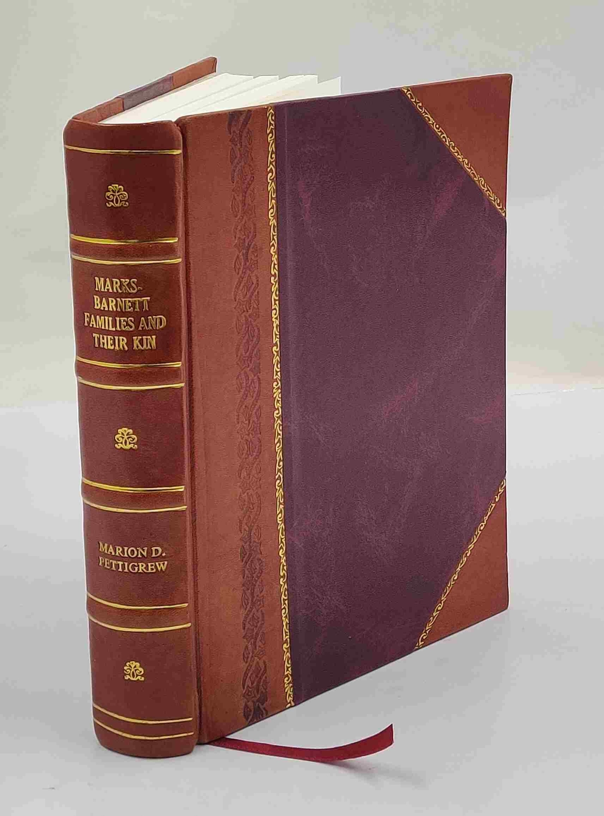Marks-Barnett families and their kin, including Anderson, Bennet [Leather Bound]