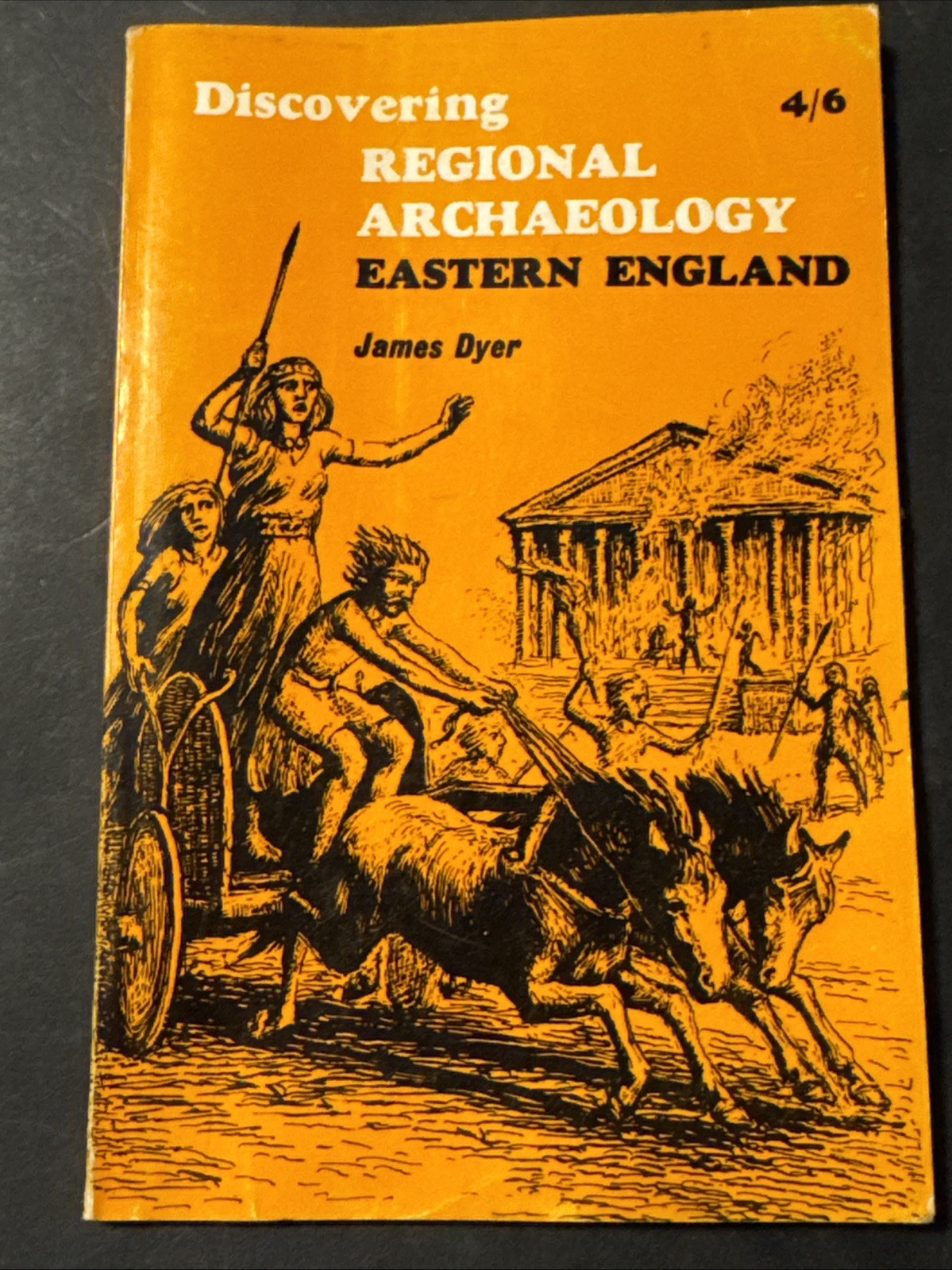 Discovering Regional Archaeology Eastern England (James Dyer) 1969 Discovering Regional Archaeology Eastern England (James Dyer) 1969