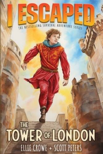 I Escaped The Tower of London - Paperback By Peters, Scott - GOOD I Escaped The Tower of London - Paperback By Peters, Scott - GOOD