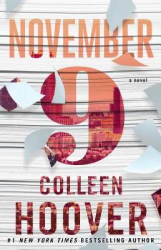 November 9: A Novel - Paperback By Hoover, Colleen - VERY GOOD November 9: A Novel - Paperback By Hoover, Colleen - VERY GOOD