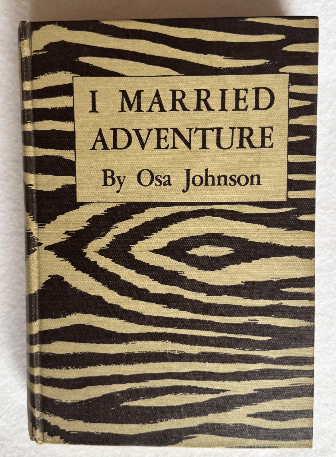 I Married Adventure the Lives and Adventures of Martin and Osa Johnson 1940 I Married Adventure the Lives and Adventures of Martin and Osa Johnson 1940