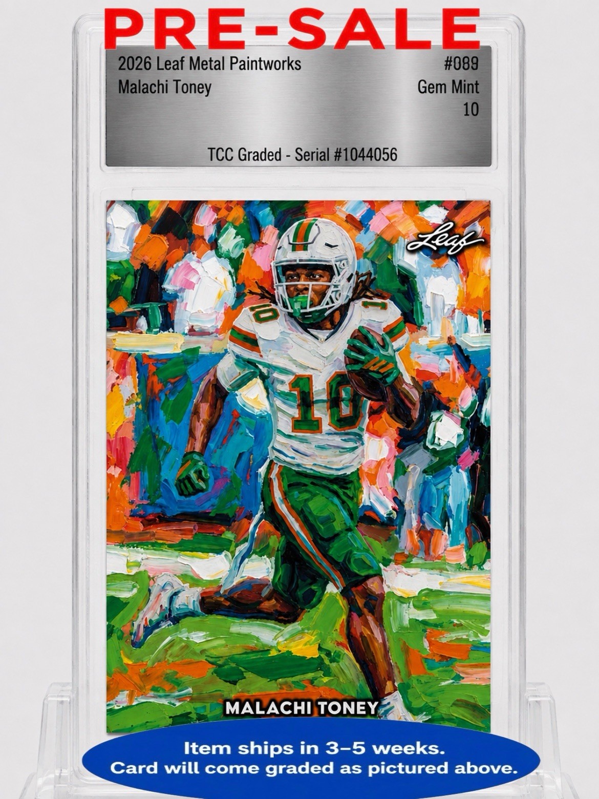 PRESALE 2026 Leaf Metal Paintworks Malachi Toney TCC Graded Gem Mint 10