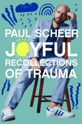 Joyful Recollections of Trauma - Hardcover By Scheer, Paul - GOOD Joyful Recollections of Trauma - Hardcover By Scheer, Paul - GOOD