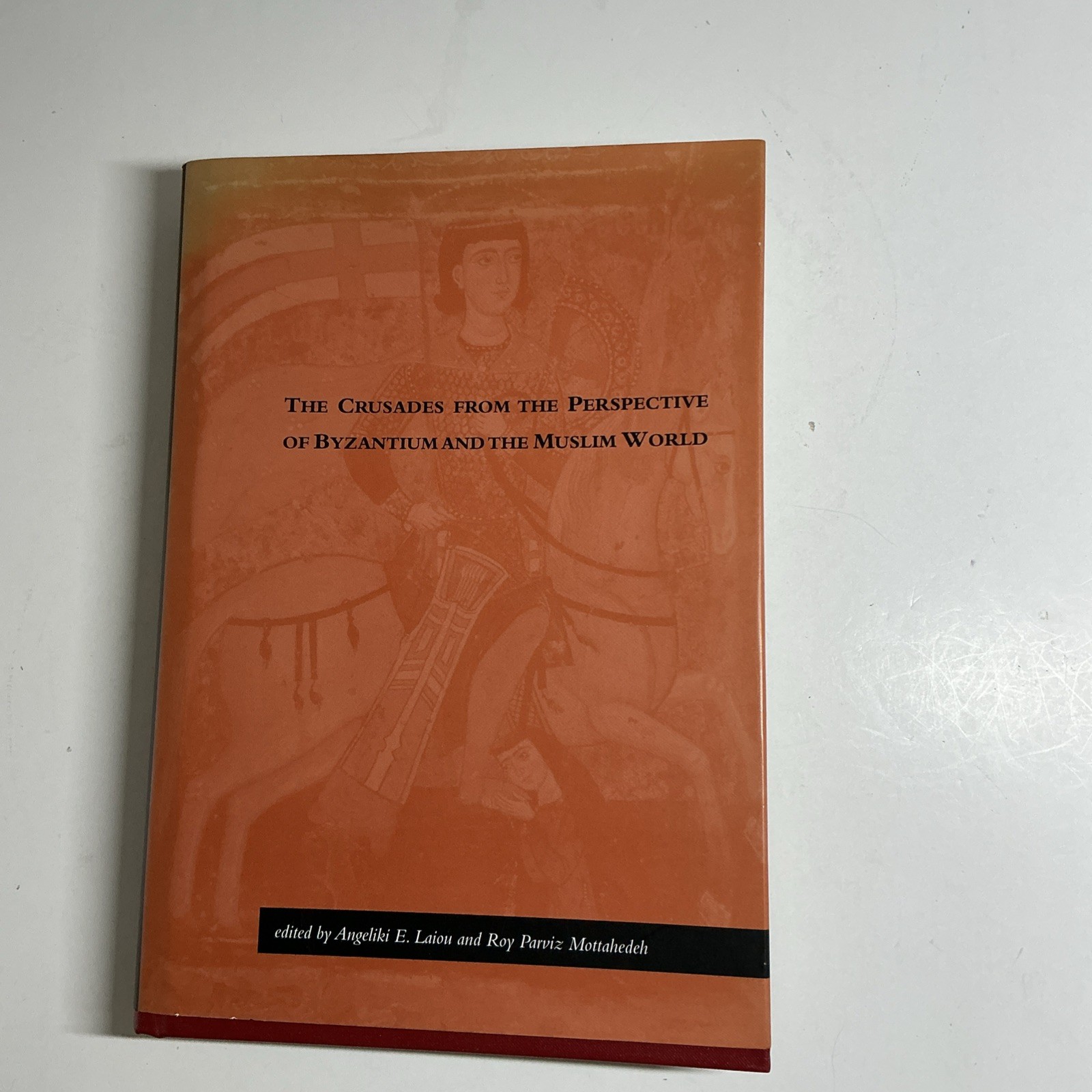 The Crusades From the Perspective of Byzantium & Muslim World Laiou & Mottahedeh The Crusades From the Perspective of Byzantium & Muslim World Laiou & Mottahedeh