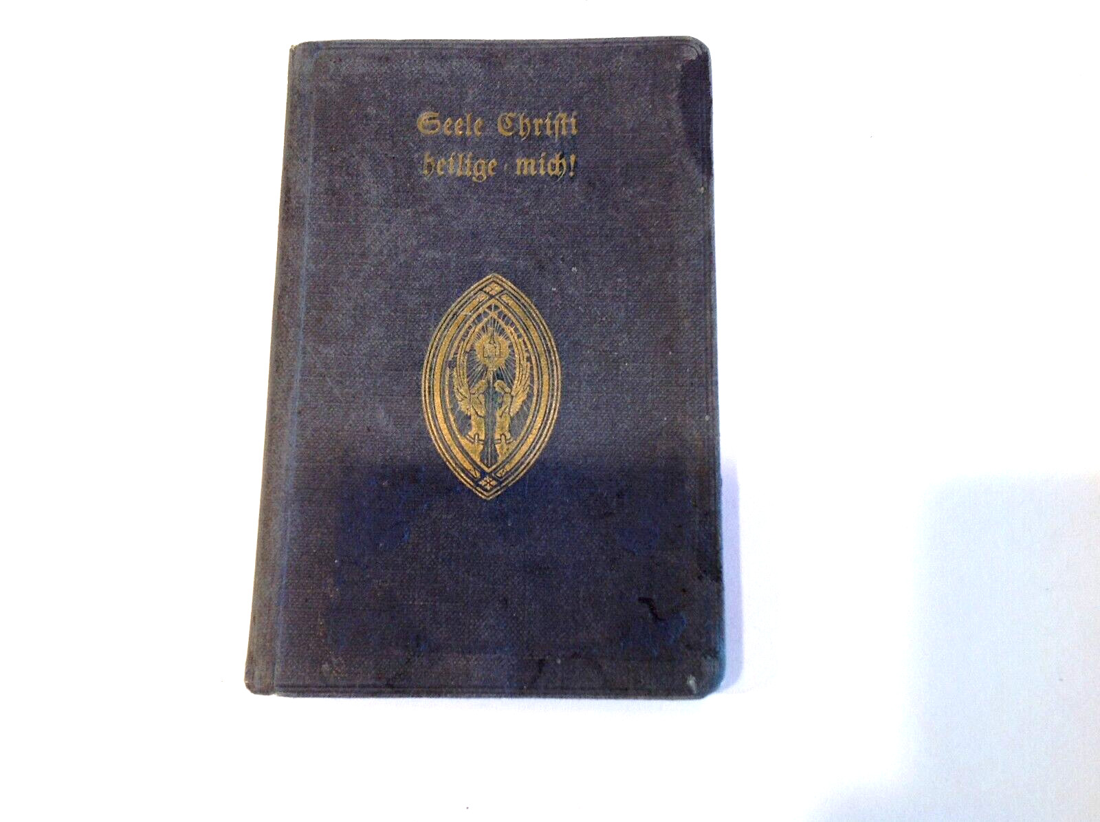 Soul of Christ Sanctify Me Antique German Book -1918