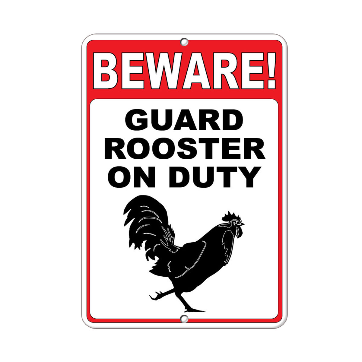 Beware Guard Rooster On Duty Funny Quote Aluminum METAL Sign   