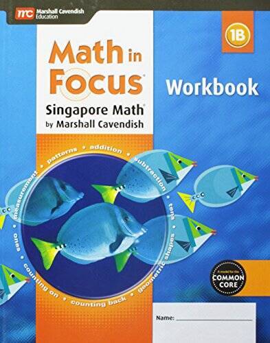 Math in Focus: Singapore Math: Student Workbook, Book B Grade 1 - GOOD Math in Focus: Singapore Math: Student Workbook, Book B Grade 1 - GOOD