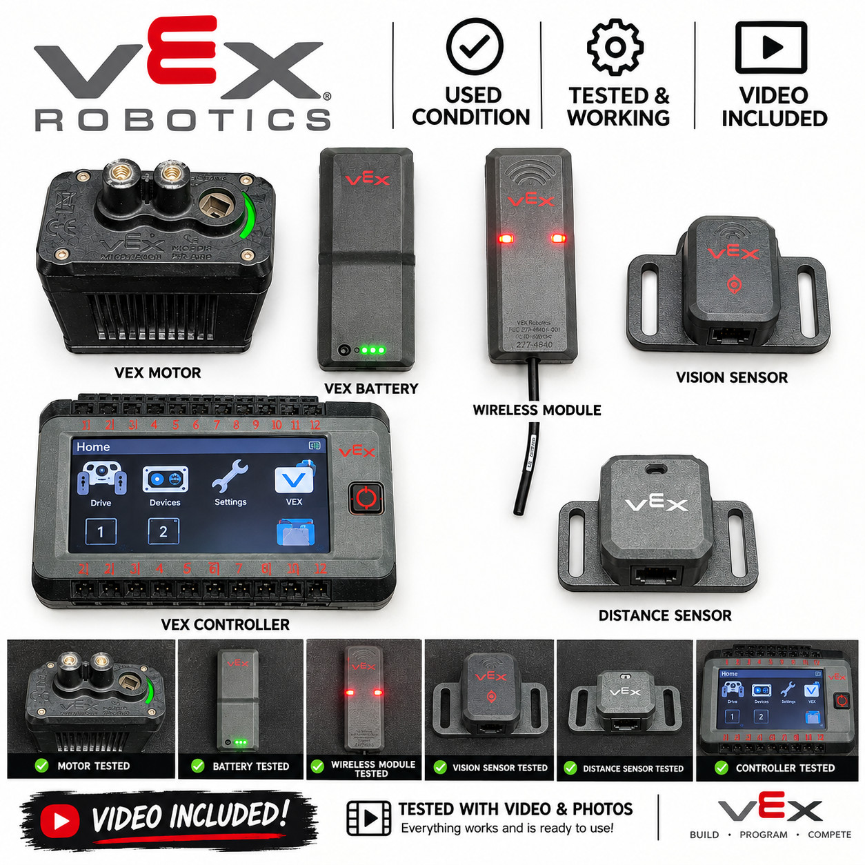 Vex Robotics v5 components Brain- Battery- Radio- Motor- Sensors Vex Robotics v5 components Brain- Battery- Radio- Motor- Sensors