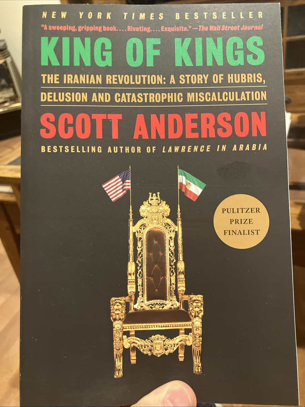 King of Kings: The Iranian Revolution: A Story of Hubris, Delusion **Signed** King of Kings: The Iranian Revolution: A Story of Hubris, Delusion **Signed**