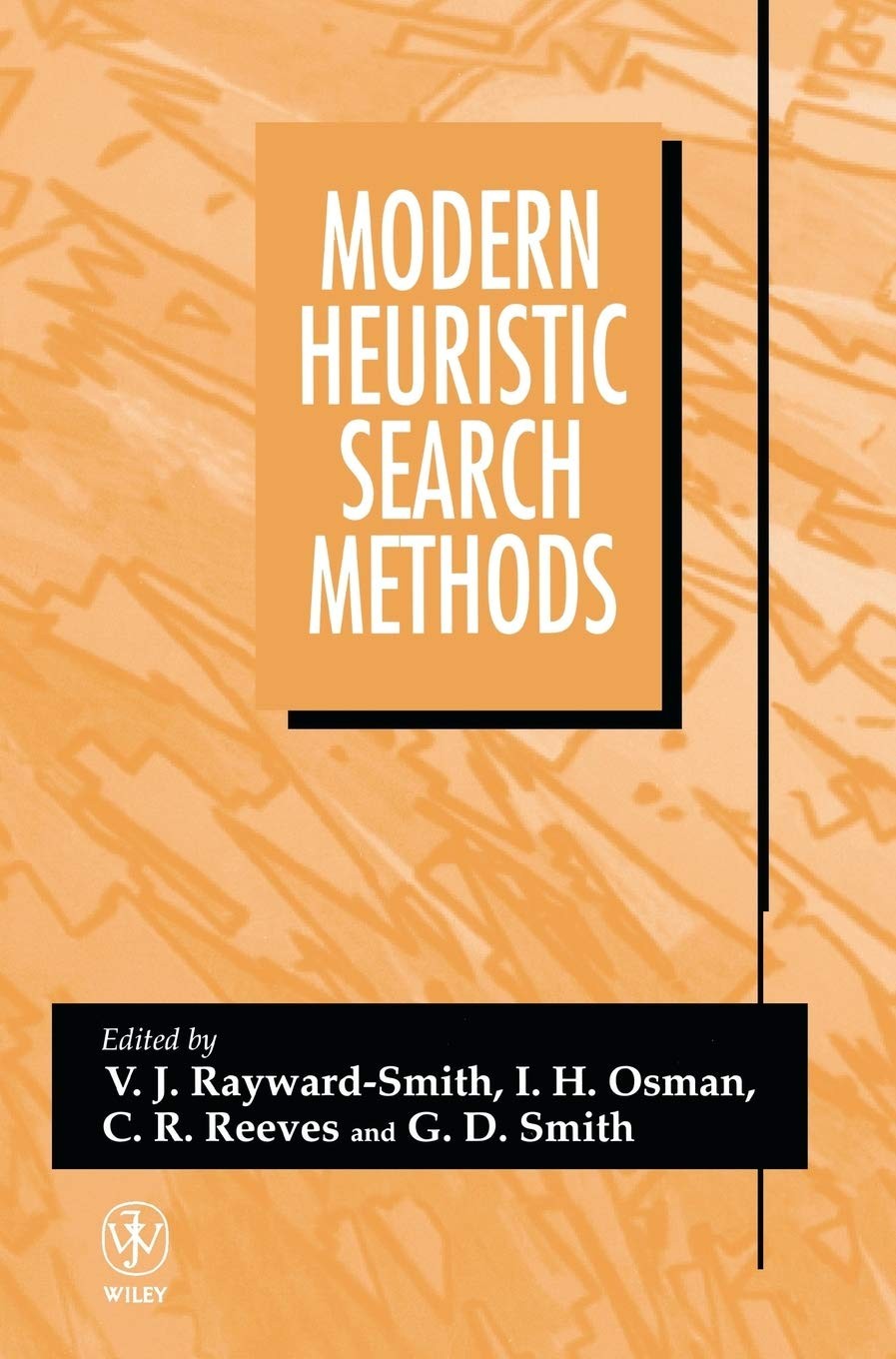 Modern Heuristic Search Methods - Wiley 1996 by V. J. Rayward-Smith - GOOD Modern Heuristic Search Methods - Wiley 1996 by V. J. Rayward-Smith - GOOD