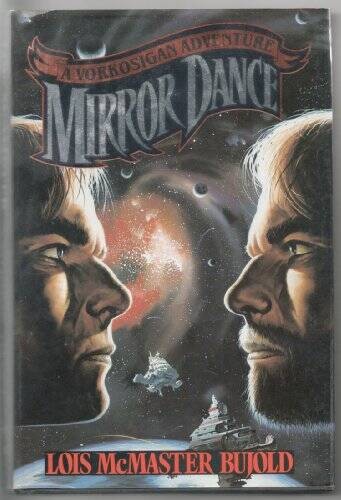 Mirror Dance - Hardcover By Bujold, Lois McMaster - GOOD Mirror Dance - Hardcover By Bujold, Lois McMaster - GOOD