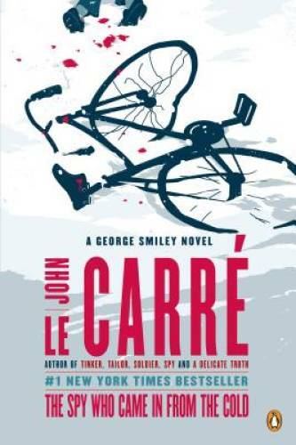 The Spy Who Came in from the Cold: A George Smiley Novel (George Smiley - GOOD The Spy Who Came in from the Cold: A George Smiley Novel (George Smiley - GOOD