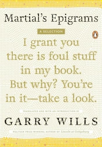 Martial\'S Epigrams: A Selection, Martial