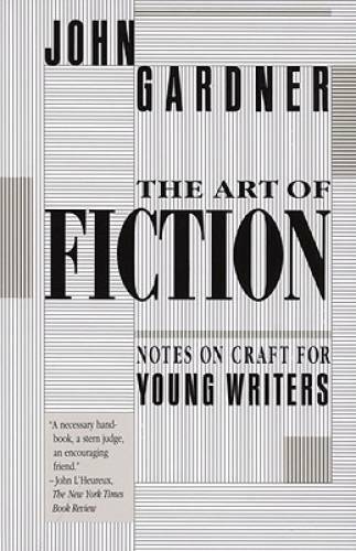 The Art of Fiction: Notes on Craft for Young Writers - Paperback - GOOD