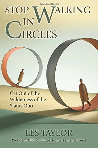 Stop Walking in Circles Stop Walking in Circles