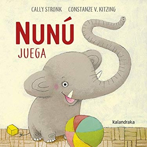 Nunú Juega Board Books Cally Stronk