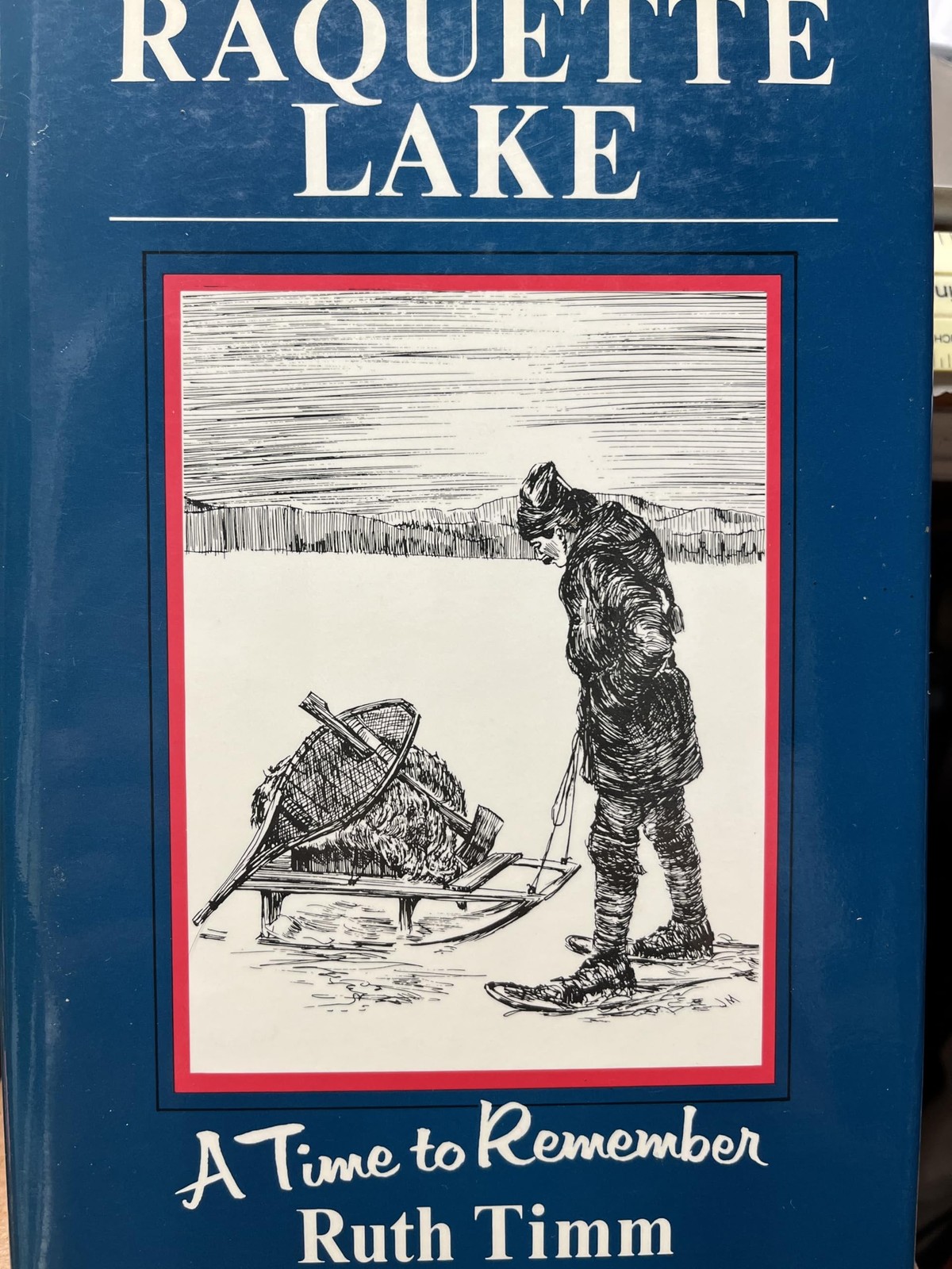 Raquette Lake: A Time to Remember