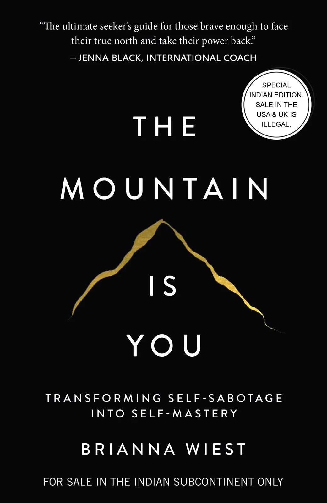 The Mountain Is You: Transforming Self-Sabotage (paperback) The Mountain Is You: Transforming Self-Sabotage (paperback)