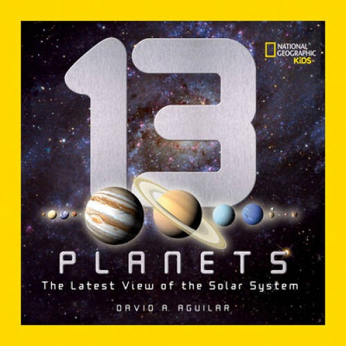 13 Planets: The Latest View of the Solar System (National Geog - VERY GOOD