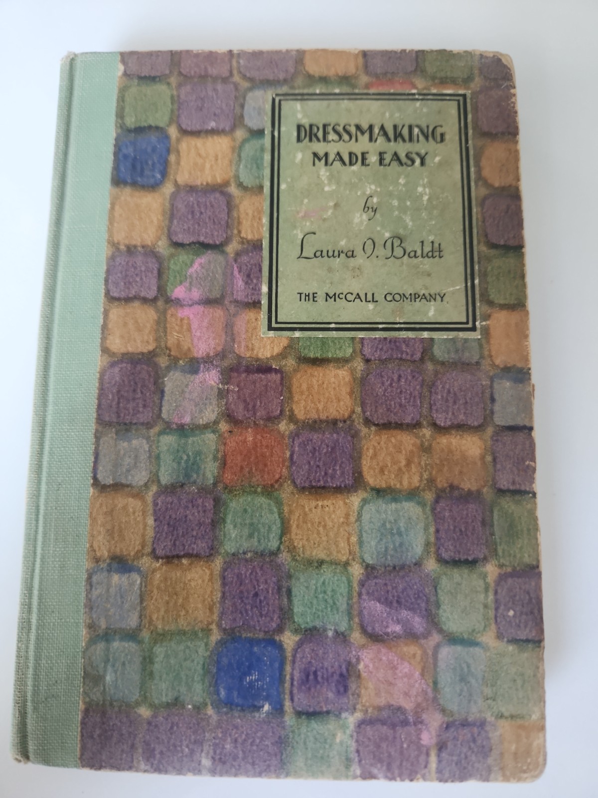 Dressmaking Made Easy - The McCall Company by Laura I. Baldt (1928) HC 1ST/1ST Dressmaking Made Easy - The McCall Company by Laura I. Baldt (1928) HC 1ST/1ST