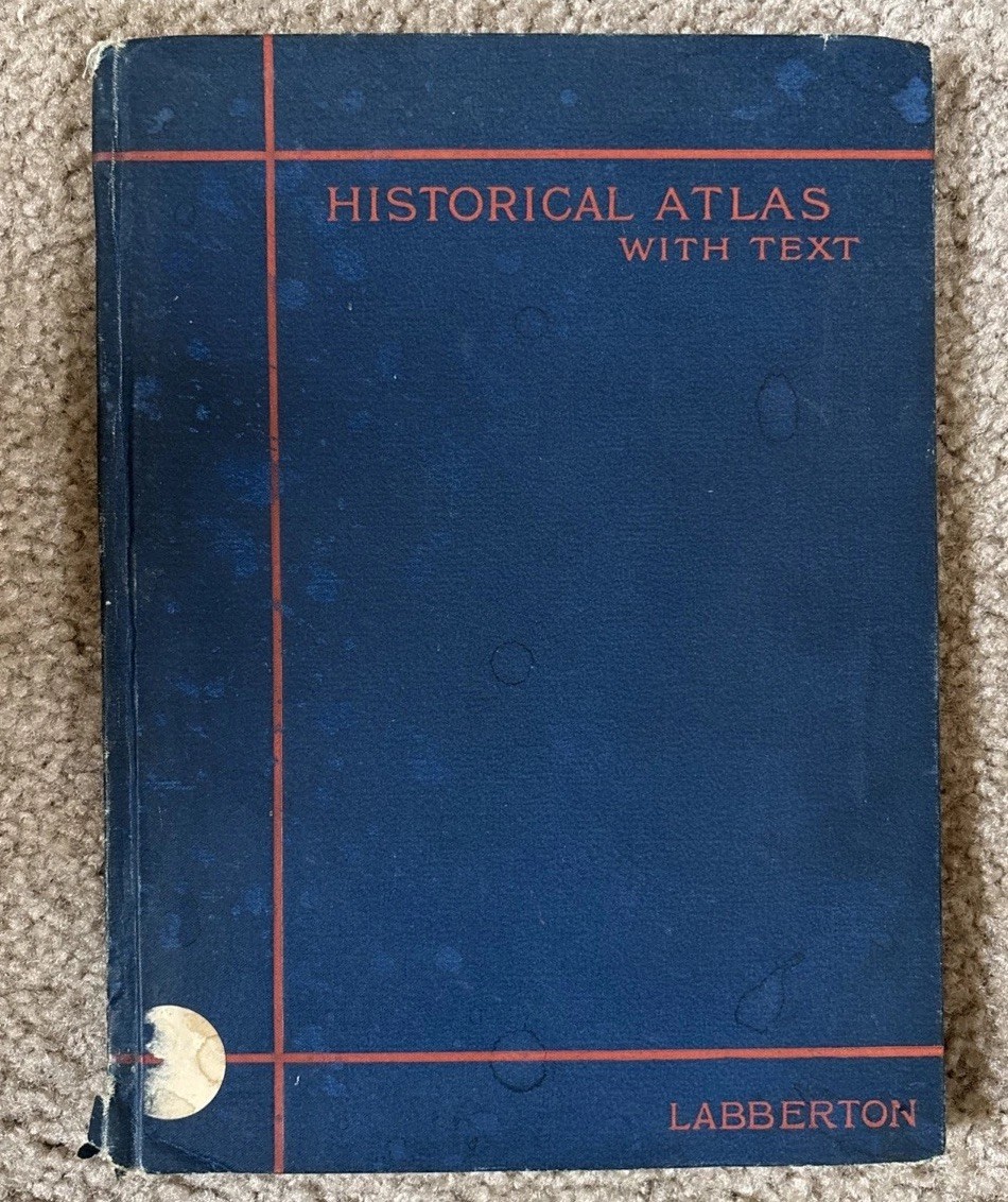 1885 ROBERT LABBERTON'S HISTORICAL ATLAS 1885 ROBERT LABBERTON'S HISTORICAL ATLAS