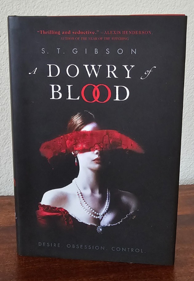 Dowry of Blood by S. T. Gibson (2022, Hardcover) Dowry of Blood by S. T. Gibson (2022, Hardcover)