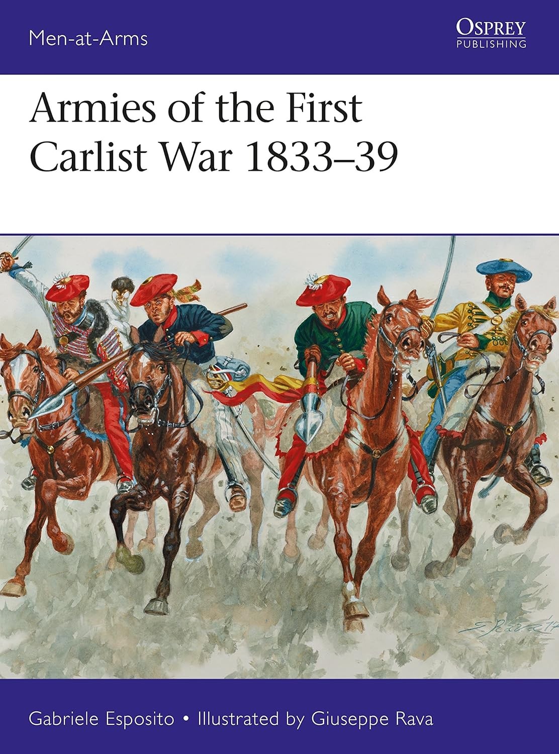 Armies of the First Carlist War 1833-39 (Men-at-Arms) by Gabriele Esposito