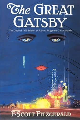 The Great Gatsby: The Original 1925 Edition (A F Scott Fitzgerald C - VERY GOOD The Great Gatsby: The Original 1925 Edition (A F Scott Fitzgerald C - VERY GOOD