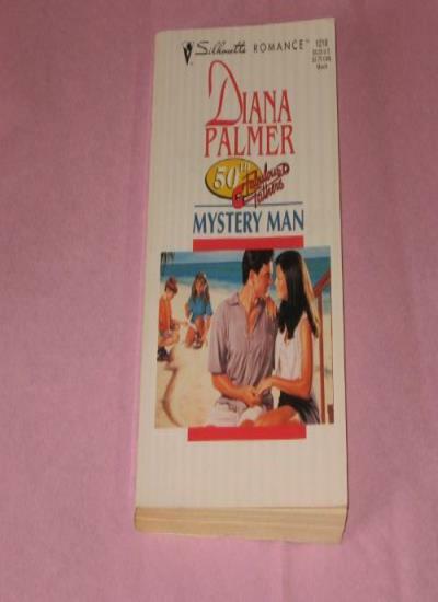 Mystery Man  (50th Fabulous Fathers) (Silhouette Romance) By Dia
