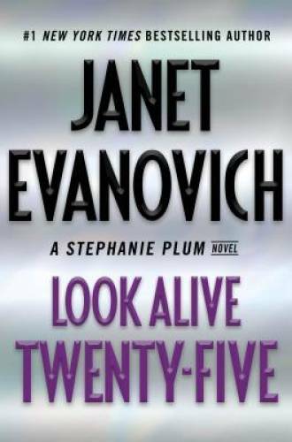 Look Alive Twenty-Five: A Stephanie Plum Novel - Hardcover - VERY GOOD Look Alive Twenty-Five: A Stephanie Plum Novel - Hardcover - VERY GOOD